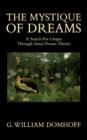 The Mystique of Dreams : A Search for Utopia Through Senoi Dream Theory - Book