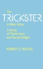 The Trickster in West Africa : A Study of Mythic Irony and Sacred Delight - Book