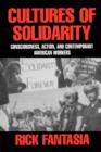 Cultures of Solidarity : Consciousness, Action, and Contemporary American Workers - Book