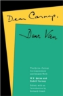 Dear Carnap, Dear Van : The Quine-Carnap Correspondence and Related Work: Edited and with an introduction by Richard Creath - Book