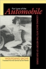 For Love of the Automobile : Looking Back into the History of Our Desires - Book