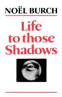 Life to Those Shadows - Book