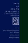 Pain as Human Experience : An Anthropological Perspective - Book