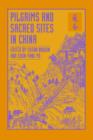 Pilgrims and Sacred Sites in China - Book