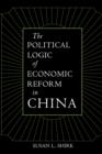 The Political Logic of Economic Reform in China - Book
