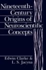 Nineteenth-Century Origins of Neuroscientific Concepts - Book