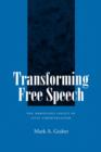 Transforming Free Speech : The Ambiguous Legacy of Civil Libertarianism - Book
