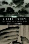 The Silent Escape : Three Thousand Days in Romanian Prisons - Book
