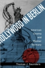 Hollywood in Berlin : American Cinema  and Weimar Germany - Book