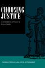Choosing Justice : An Experimental Approach to Ethical Theory - Book