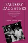 Factory Daughters : Gender, Household Dynamics, and Rural Industrialization in Java - Book