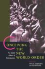 Conceiving the New World Order : The Global Politics of Reproduction - Book