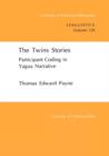 The Twins Stories : Participant Coding in Yagua Narrative - Book