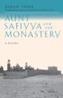 Aunt Safiyya and the Monastery : A Novel - Book