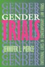 Gender Trials : Emotional Lives in Contemporary Law Firms - Book