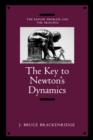 The Key to Newton's Dynamics : The Kepler Problem and the Principia - Book