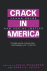 Crack In America : Demon Drugs and Social Justice - Book