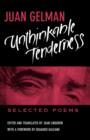 Unthinkable Tenderness : Selected Poems - Book