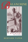 Balanchine : A Biography, With a new epilogue - Book
