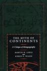 The Myth of Continents : A Critique of Metageography - Book