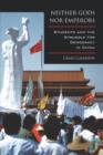 Neither Gods nor Emperors : Students and the Struggle for Democracy in China - Book