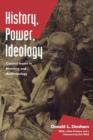 History, Power, Ideology : Central Issues in Marxism and Anthropology - Book