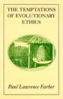 The Temptations of Evolutionary Ethics - Book