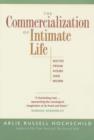 The Commercialization of Intimate Life : Notes from Home and Work - Book