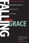 Falling from Grace : Downward Mobility in the Age of Affluence - Book
