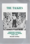 The Talkies : American Cinema's Transition to Sound, 1926-1931 - Book