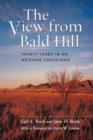 The View from Bald Hill : Thirty Years in an Arizona Grassland - Book