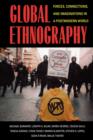 Global Ethnography : Forces, Connections, and Imaginations in a Postmodern World - Book
