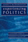 Experiencing Politics : A Legislator's Stories of Government and Health Care - Book