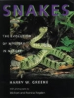Snakes : The Evolution of Mystery in Nature - Book