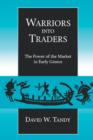 Warriors into Traders : The Power of the Market in Early Greece - Book