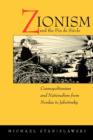 Zionism and the Fin de Siecle : Cosmopolitanism and Nationalism from Nordau to Jabotinsky - Book