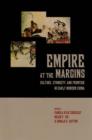 Empire at the Margins : Culture, Ethnicity, and Frontier in Early Modern China - Book