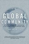 Global Community : The Role of International Organizations in the Making of the Contemporary World - Book