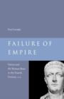 Failure of Empire : Valens and the Roman State in the Fourth Century A.D. - Book