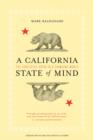 A California State of Mind : The Conflicted Voter in a Changing World - Book