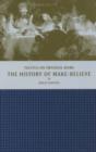 The History of Make-Believe : Tacitus on Imperial Rome - Book