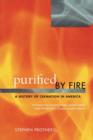 Purified by Fire : A History of Cremation in America - Book