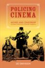 Policing Cinema : Movies and Censorship in Early-Twentieth-Century America - Book
