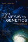 From Genesis to Genetics : The Case of Evolution and Creationism - Book