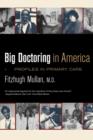 Big Doctoring in America : Profiles in Primary Care - Book