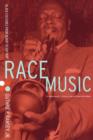 Race Music : Black Cultures from Bebop to Hip-Hop - Book
