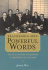 Reasonable Men, Powerful Words : Political Culture and Expertise in Twentieth Century Japan - Book