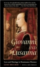 Giovanni and Lusanna : Love and Marriage in Renaissance Florence - Book