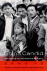 China Candid : The People on the People's Republic - Book