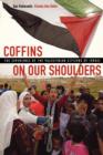 Coffins on Our Shoulders : The Experience of the Palestinian Citizens of Israel - Book